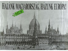 Magyar Demokrata Fórum plakát 1990 Hazánk Magyarország, Házunk Európa! MDF