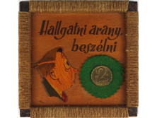 "Hallgatni arany..." könyvtári tábla